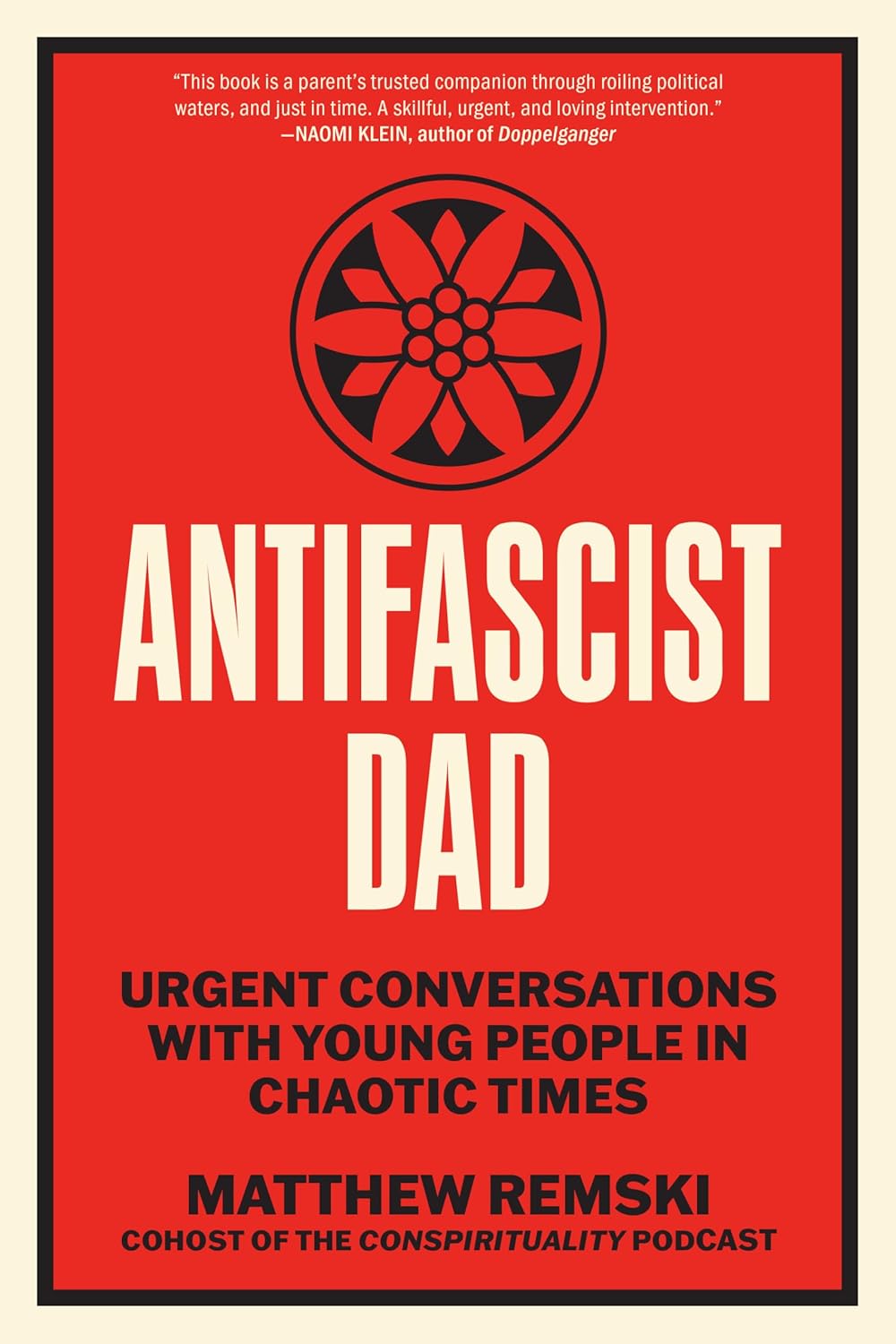 Antifascist Dad: Urgent Conversations with Young People in Chaotic Times