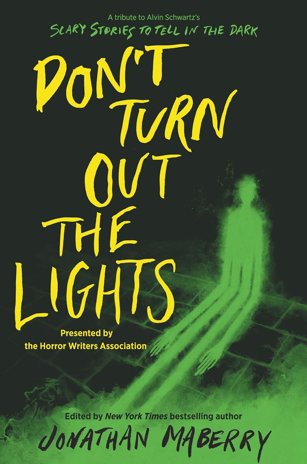 Don’t Turn Out the Lights: A Tribute to Alvin Schwartz's Scary Stories to Tell in the Dark