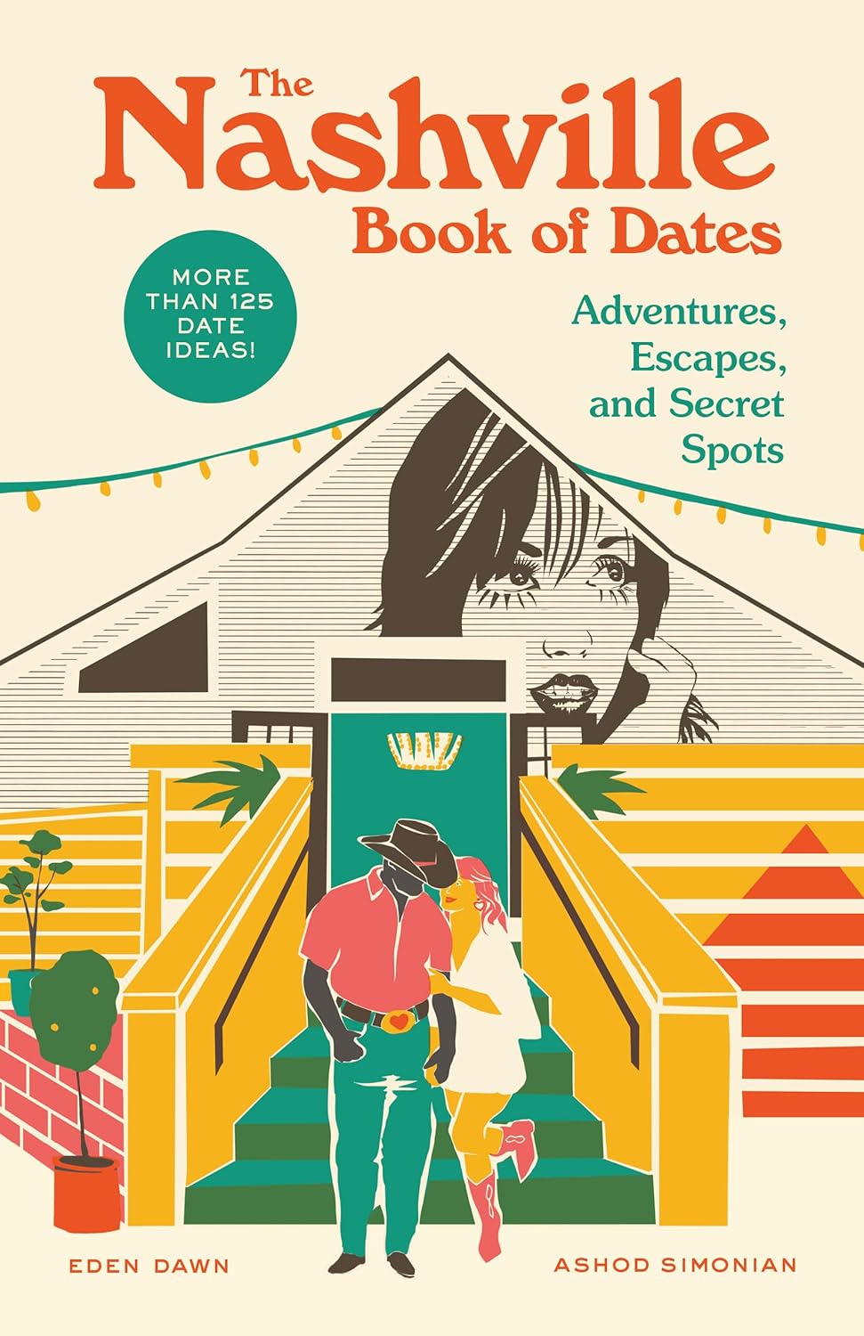 The Nashville Book of Dates: Adventures, Escapes, and Secret Spots