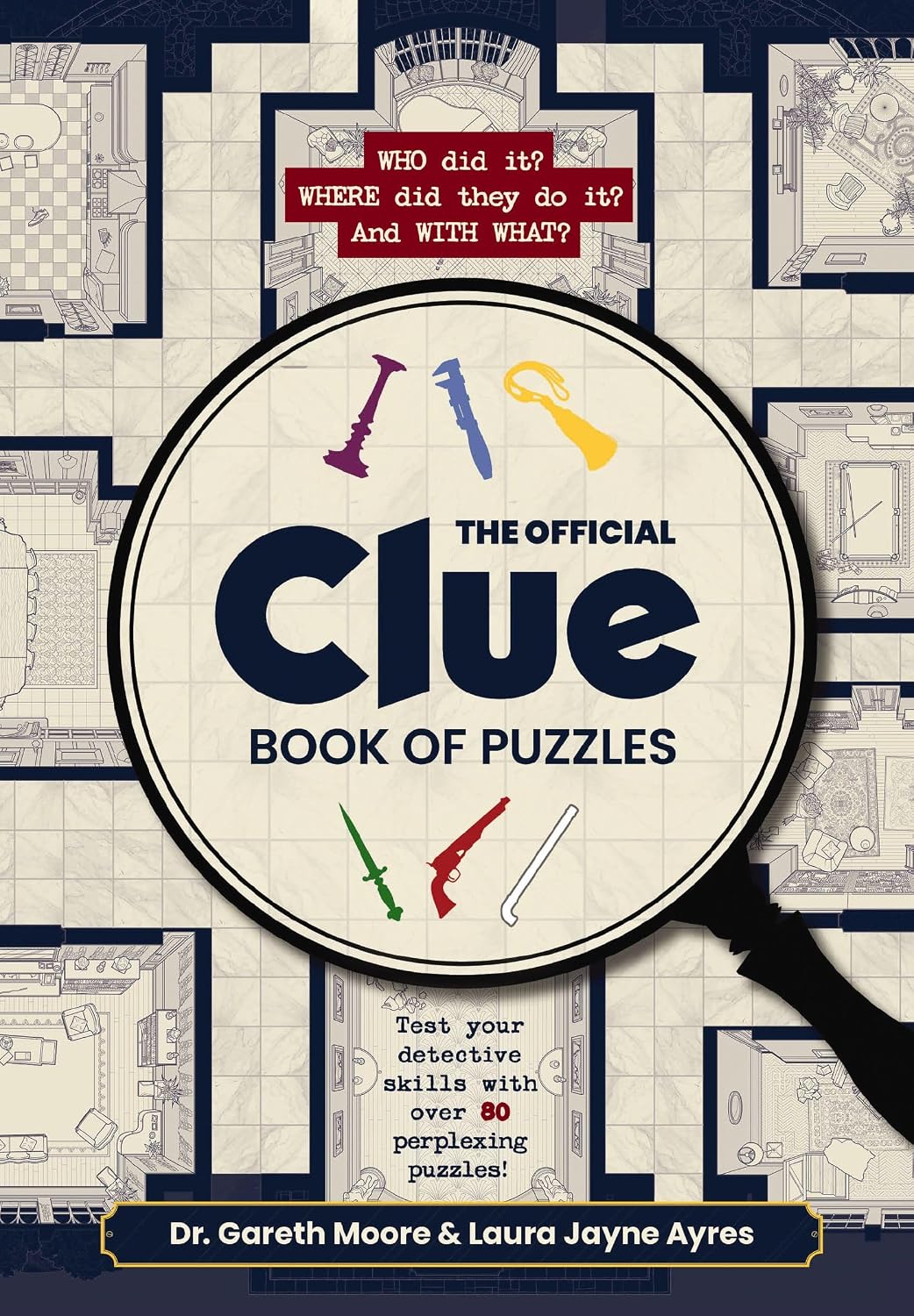 The Official Clue Book of Puzzles: Test Your Detective Skills with over 80 Perplexing Puzzles