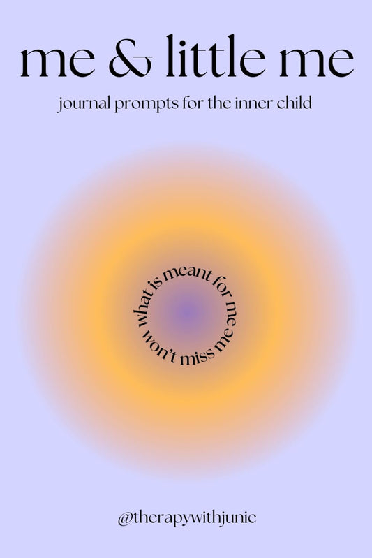 Me and Little Me: Journal Prompts For The Inner Child