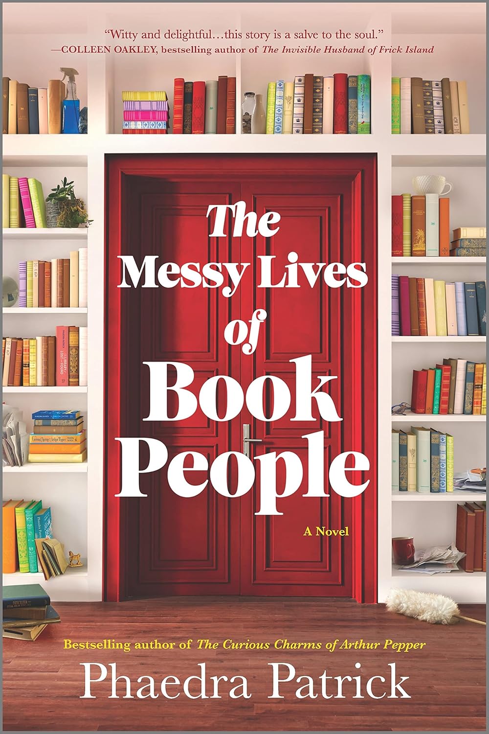 The Messy Lives of Book People: A Humorous Women's Fiction Novel of Secrets and Literary Discovery