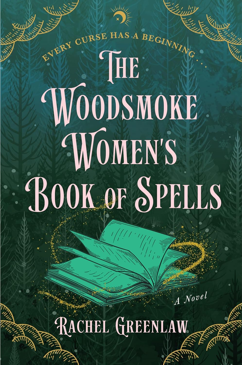 The Woodsmoke Women's Book of Spells: A witchy, spellbinding tale of magic and love