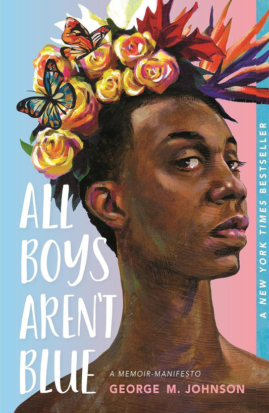 All Boys Aren't Blue: A Memoir-Manifesto Paperback Hardback